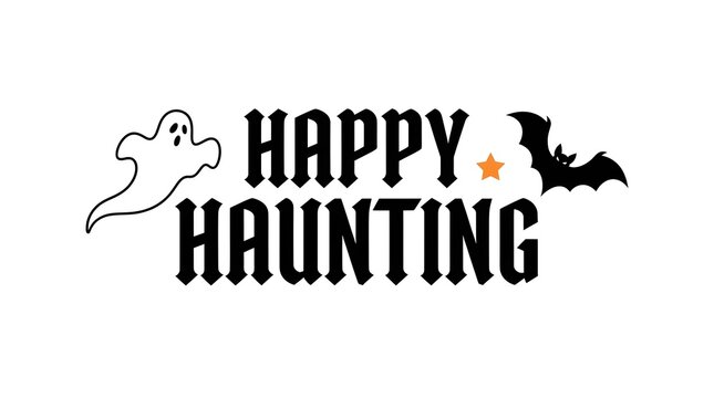 A festive and spooky halloween typography design featuring the words happy haunting decorated with a cute ghost a flying bat and a bright orange pumpkin