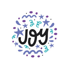 Fototapeta premium Festive joy phrase inside round composition with confetti and stars vector graphic. perfect for party invitations, Christmas greeting cards, holiday stickers, and web graphics.