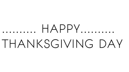 Happy Thanksgiving Day text greeting card design with minimalist black typography on white © MdMajid