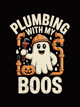 Plumbing with my boos ghost plumber Halloween wrench graphic