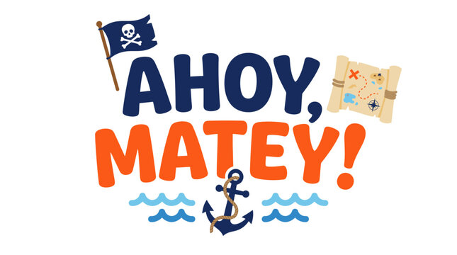 Ahoy Matey pirate themed typography design with nautical elements and skull flag.