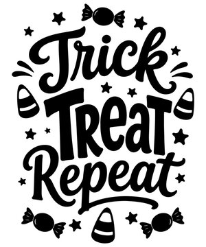 Trick Treat Repeat Halloween typography design with playful hand lettering, candy, stars and festive icons, spooky holiday greeting graphic for seasonal celebrations, cards and apparel