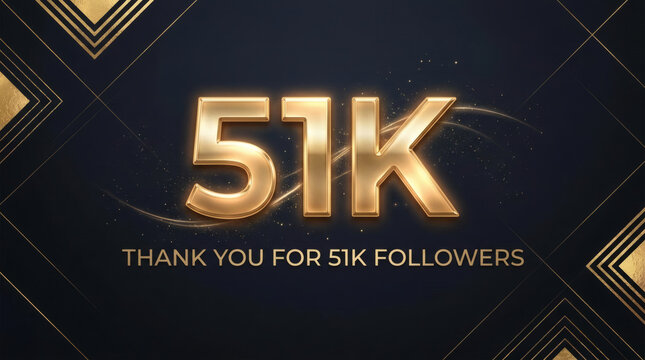 Thank You For 51K Followers &mdash; Gold Luxury Milestone Celebration Social Media Announcement