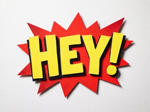 Hey! Comic Style Speech Bubble Pop Art Paper Cutout Greeting
