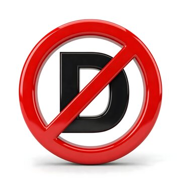 No Letter D Prohibition Symbol With Red Circle And Diagonal Slash