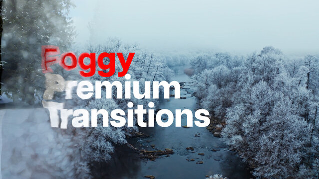 Premium Transitions Foggy 9 Variations &ndash; Cinematic Fog Transitions, Misty Wipes, Atmospheric Haze and Dreamy Smoke Effects for Professional Video Editing and Motion Graphics