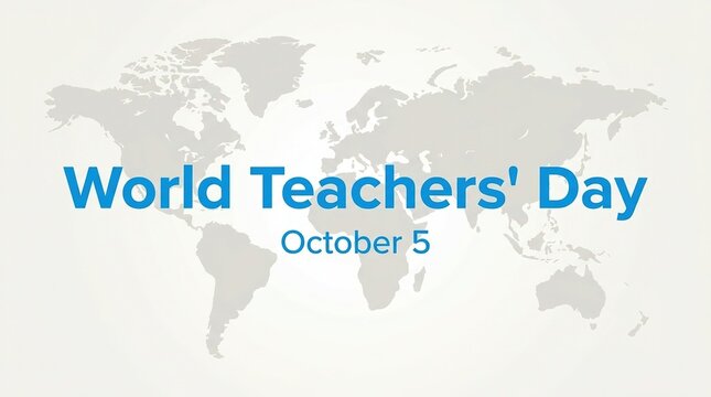 World Teachers Day celebration banner with a global map background and October 5 date.