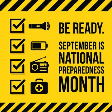 Safety awareness campaign poster featuring bold black and yellow hazard stripes with checklist icons for emergency supplies like flashlight and first aid kit for National Preparedness Month.