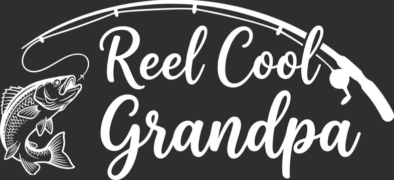 Reel cool Grandpa