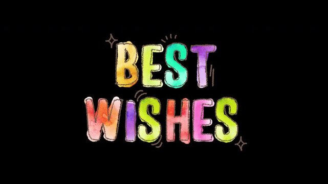Best Wishes Hand Drawn Watercolor Text Animation