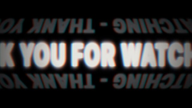 Kinetic glitch text outro with scrolling thank you for watching message for social media content.