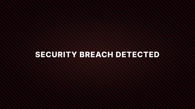 Animated security breach alert message appearing on a dark digital screen for cybersecurity concepts.