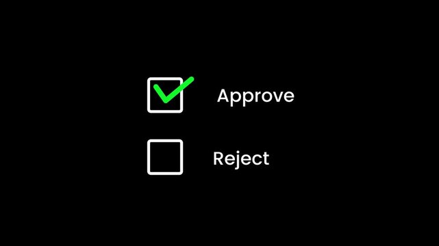 Animated approve and reject checkboxes with a green check mark, ideal for business decisions, document review, verification, workflow, approval and digital form concepts.