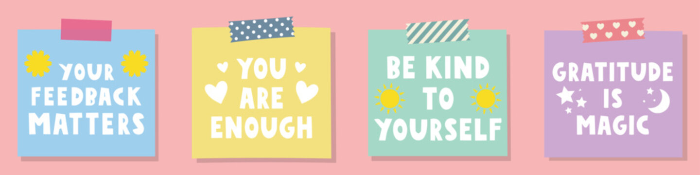 Four colorful square sticky notes with motivational text messages attached with decorative adhesive tape on a pink background