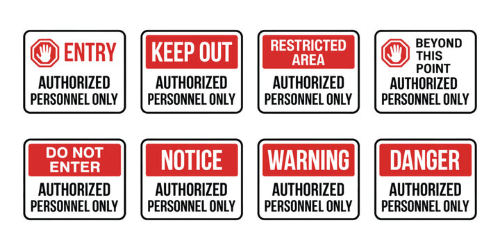 Authorized personnel only signs, restricted access warning symbols for secure areas workplaces industrial facilities and private property safety signage
