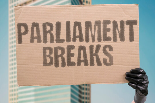 "Parliament////// breaks" A scheduled session is unexpectedly adjourned due to one member. ADJOURN. SESSION. MEMBER. DISRUPTION. PROCEDURE.