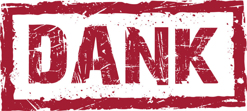 Red grunge rubber stamp vector graphic featuring the word dank with distressed texture for labels