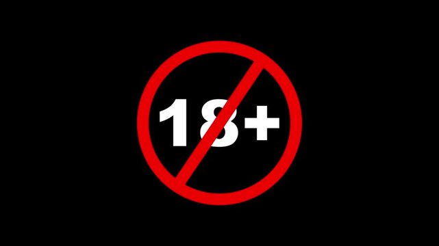 18+ age restriction warning sign animation on black background, censorship