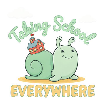 Taking School Everywhere cute green snail with tiny schoolhouse on shell illustration