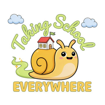 Taking School Everywhere adorable yellow snail with schoolhouse on shell illustration