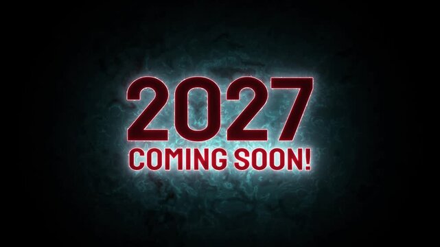 Stylist text Coming soon 2027 glowing effect on black background.
