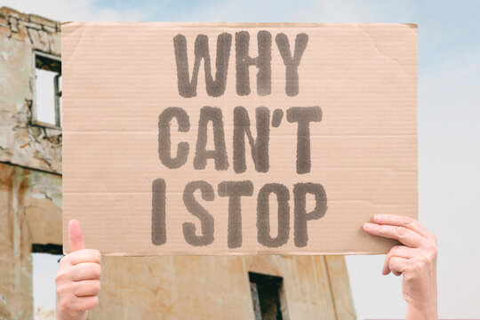 "Why can't I stop" Addiction mechanisms override voluntary control and rational planning. PSYCHOLOGY. NEUROSCIENCE. ADDICTION. COMPULSION. BEHAVIOR.