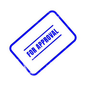 A vibrant blue rubber stamp displays the words for approval in a clear bold black font against a clean white backdrop signifying acceptance