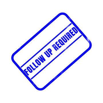 A blue rubber stamp illustration indicates a need for follow up on important tasks and essential documentation within a rectangular border design