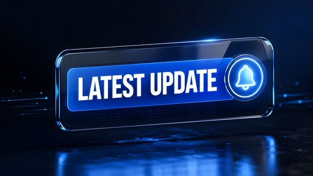 Futuristic blue glowing digital button banner displaying latest update text with a notification bell icon