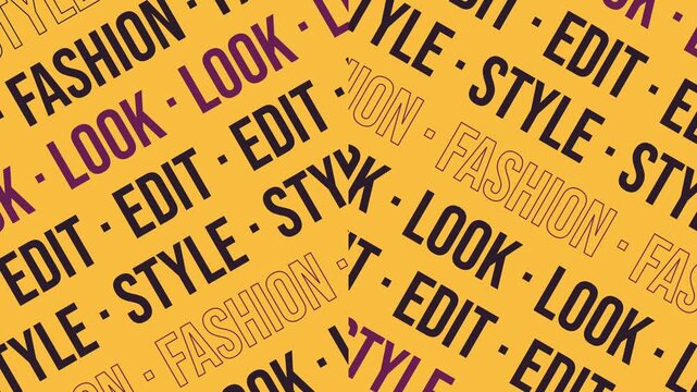 Seamless looping motion graphic featuring a bold diagonal typography pattern with words like fashion, look, style, and edit on a vibrant yellow background.