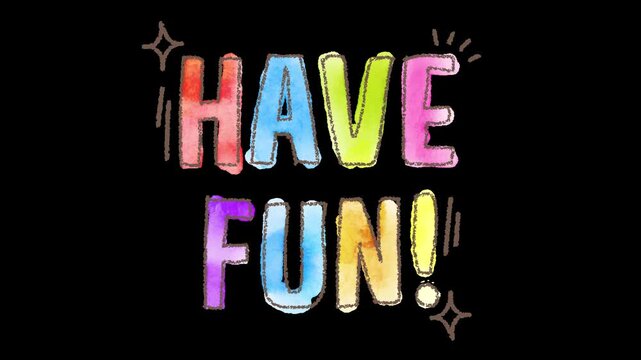 Have fun Hand Drawn Watercolor Text Animation