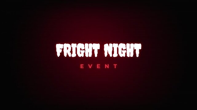 Animated glowing Fright Night Event typography on dark red background