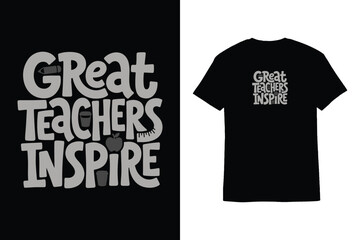 Obraz premium Great Teachers Inspire Vector T-Shirt Design