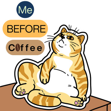 Grumpy Orange Tabby Cat Before Coffee Meme Sticker Illustration