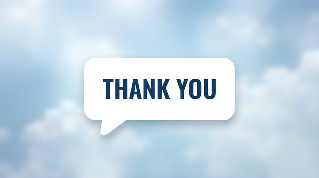 Thank you text inside white speech bubble on blurred blue sky background