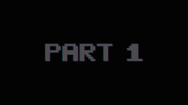 Retro 8 bit part one text flickering and dissolving into pixels. 4K Video