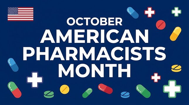 October American Pharmacists Month banner with US flag and assorted medical pills