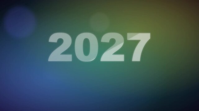 White text shows 2027 against a soft gradient background. Blue and green tones blend into warm yellow highlights. Subtle bokeh effects add depth and a dreamy feel
