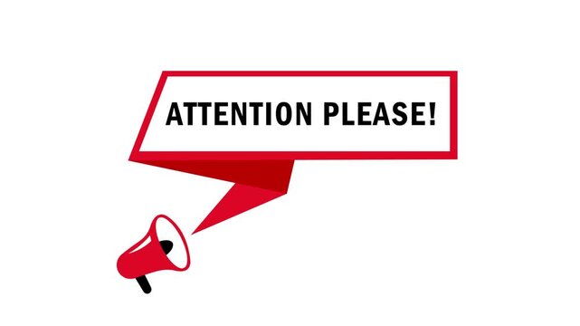 Animation of a megaphone with a speech bubble containing the text "Attention Please" against a white background, grafik gerak, 4K video.