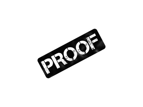 Vintage proof rubber stamp on white background, black ink stamp with distressed texture, grunge proof mark for document verification