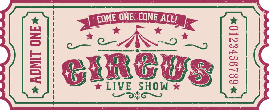 Vintage circus ticket template with distressed retro typography. Admit one ticket isolated. Carnival entertainment and live show invite. Vector illustration