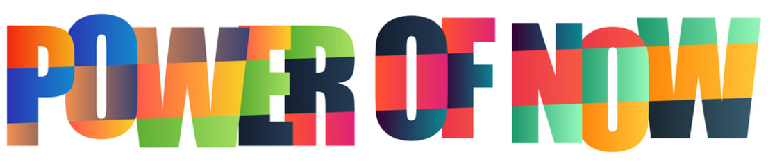 Colorful power of now text graphic in modern typography style © Mahadi