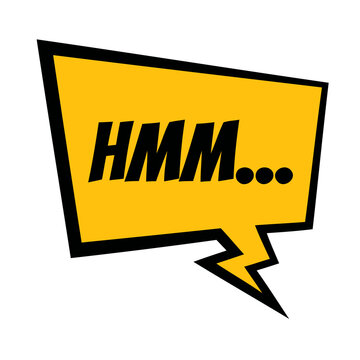 A vibrant comic book style speech bubble contains the word hmm and is isolated on a completely transparent background