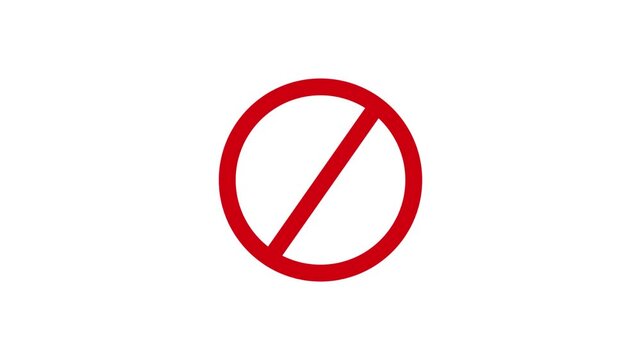 International prohibition mark. Ban forbidden sign. Traffic pictogram of Crossed out red circle. Warning, stop or no entry forbidden red circle and line symbol icon.HD video animation.