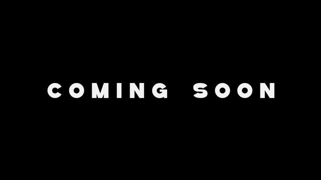 Coming Soon Text Intro Animation with Bold White Typography on Black Background