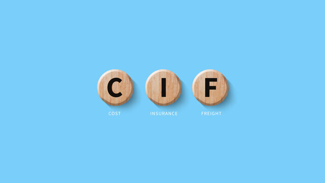 CIF Cost Insurance Freight incoterms concept. letter on wooden cube for global trade shipping and logistics business. not ai