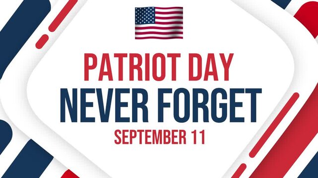 Patriot Day September 11 never forget message with American flag and abstract red blue shapes 4k footage background design