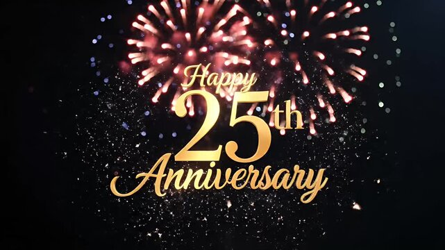 Happy 25th anniversary text with golden sparklers and fireworks celebration on black background, special event motion graphic