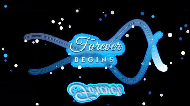 A design shows the words Forever Begins in flowing blue lines with light particles. The background is gray, and the lines seem to shimmer, creating a dynamic visual