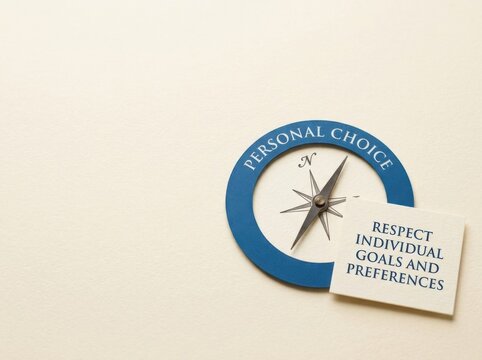 Professional conceptual image featuring a blue compass labeled Personal Choice with a note card stating Respect Individual Goals and Preferences on a cream surface.